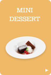 ミニデザート